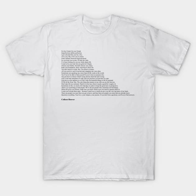 Colleen Hoover Quotes T-Shirt by qqqueiru